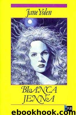 Blanca Jenna by Jane Yolen