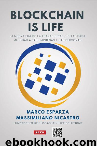 Blockchain is life by Marco Esparza Massimiliano Nicastro