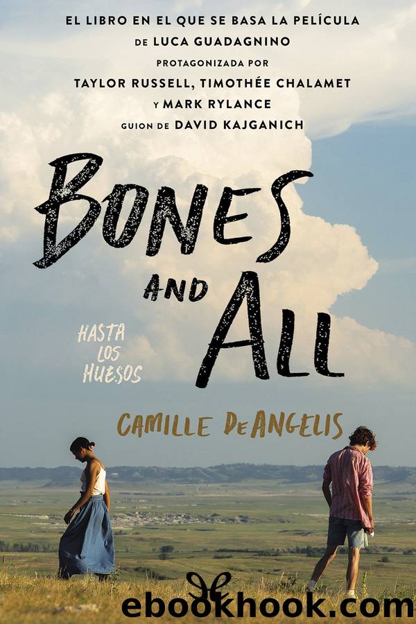 Bones and All: Hasta los huesos by Camille DeAngelis