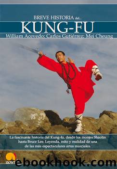 Breve Historia de Kung-Fu by William Acevedo