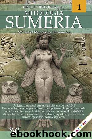 Breve historia de la MitologÃ­a Sumeria by María Isabel Menchero Hernández