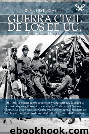 Breve historia de la guerra civil de los EE.UU. by Montserrat Huguet