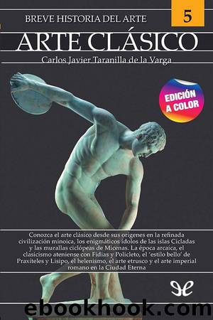 Breve historia del Arte ClÃ¡sico by Carlos Javier Taranilla