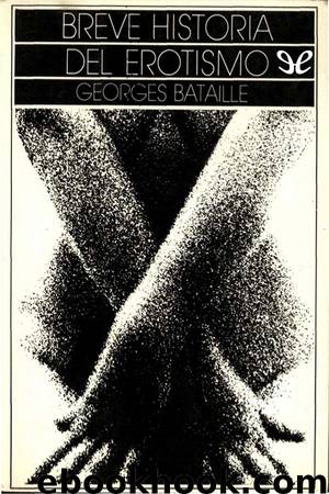 Breve historia del erotismo by Georges Bataille