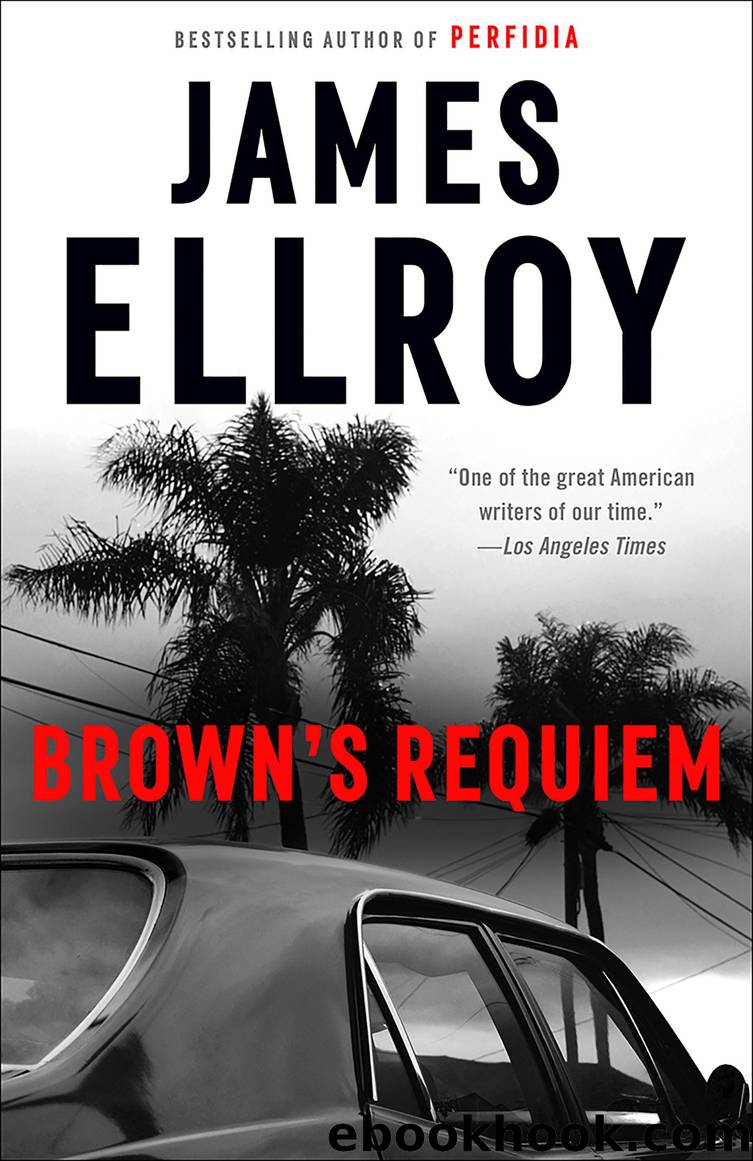 Brown's Requiem by James Ellroy