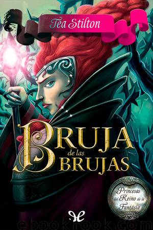 Bruja de las Brujas by Tea Stilton