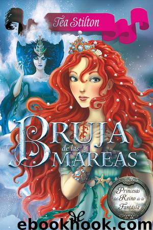 Bruja de las Mareas by Tea Stilton