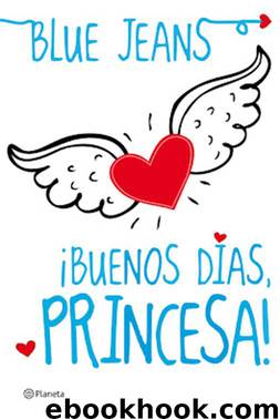 Buenos dias, Princesa by Blue Jeans