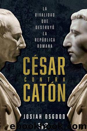 CÃ©sar contra CatÃ³n by Josiah Osgood