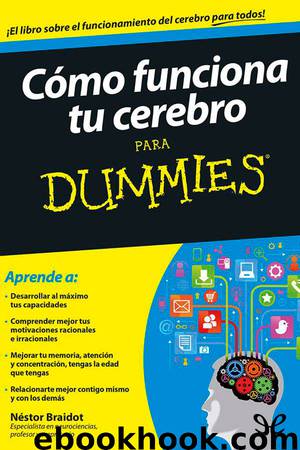 Cómo funciona tu cerebro para dummies by Néstor Braidot