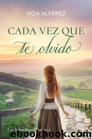 Cada vez que te olvido by Noa Alférez