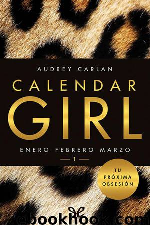 Calendar Girl 1 by Audrey Carlan