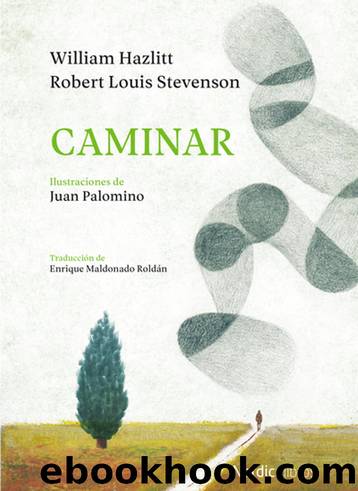 Caminar (ilustrado) by Robert Louis Stevenson & William Hazlitt