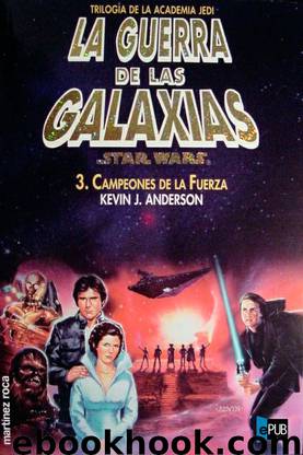 Campeones de la Fuerza by Kevin J. Anderson