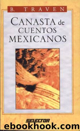 Canasta de Cuentos Mexicanos by B. Traven