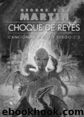 Cancion de hielo y fuego 1 - Juego de tronos by George R.R. Martin