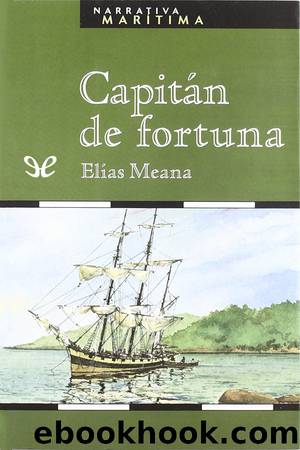 CapitÃ¡n de fortuna by Elías Meana