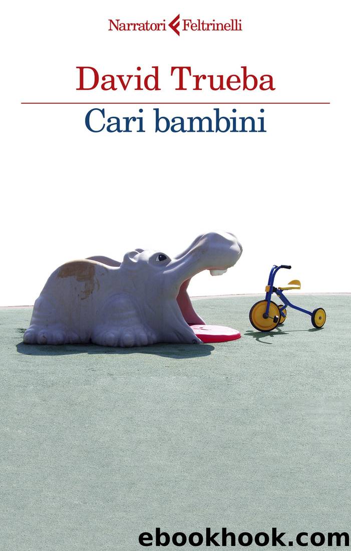 Cari bambini by David Trueba