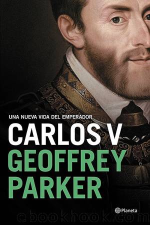 Carlos V by Geoffrey Parker