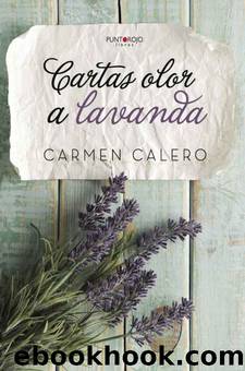 Cartas Olor a Lavanda by Carmen Calero