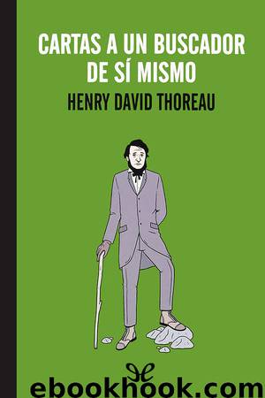 Cartas a un buscador de sí mismo by Henry David Thoreau