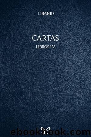 Cartas: Libros I-V by Libanio