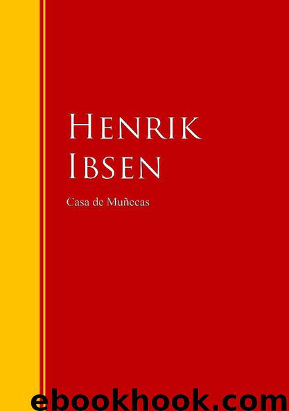 Casa de Muñecas by Henrik Ibsen