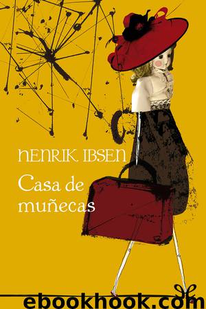 Casa de muñecas by Henrik Ibsen