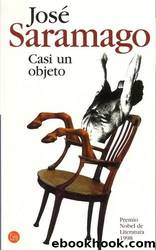 Casi Un Objeto by José Saramago
