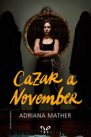 Cazar a November by Adriana Mather