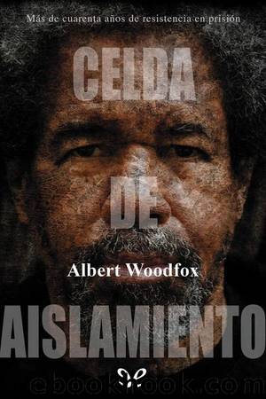 Celda de aislamiento by Albert Woodfox