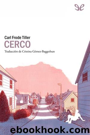 Cerco by Carl Frode Tiller