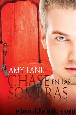 Chase en las sombras (Chase in Shadow) by Amy Lane