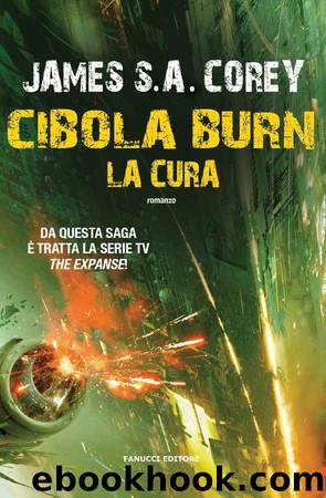 Cibola Burn. La cura _The.Expanse-04 by James S.A. Corey