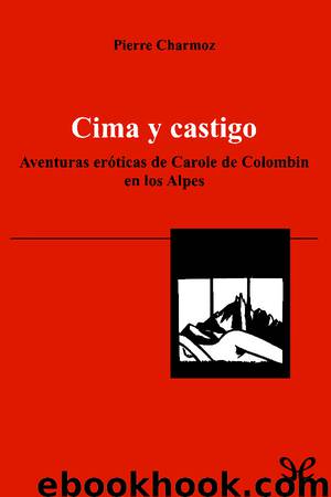 Cima y castigo by Pierre Charmoz