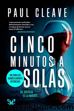 Cinco minutos a solas by Paul Cleave