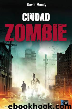 Ciudad Zombie by David Moody