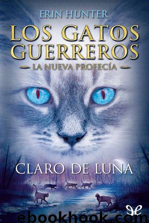 Claro de luna by Erin Hunter