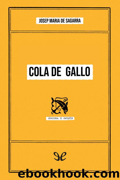 Cola de gallo by Josep Maria de Sagarra