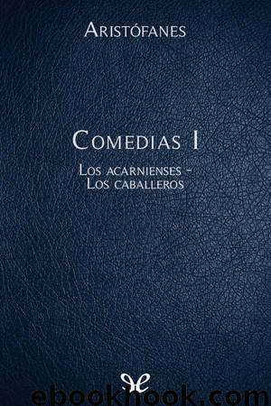 Comedias I by Aristófanes