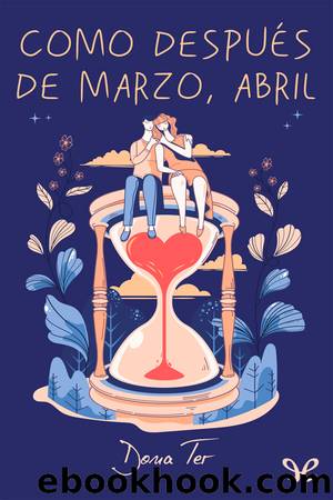 Como despuÃ©s de marzo, abril by Dona Ter