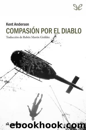 CompasiÃ³n por el diablo by Kent Anderson