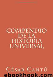 Compendio de la Historia Universal by César Cantú