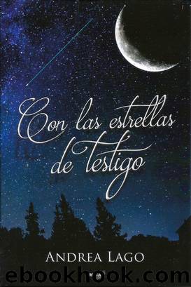 Con las estrellas de testigo by Andrea Lago