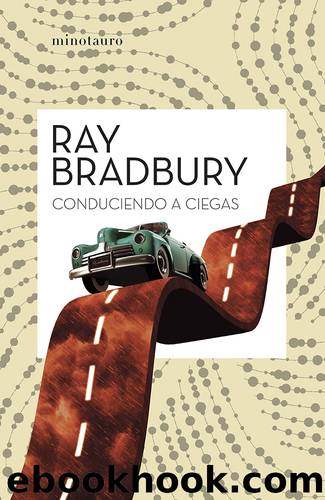 Conduciendo a ciegas by Ray Bradbury