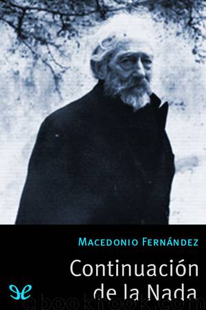 Continuación de la Nada by Macedonio Fernández