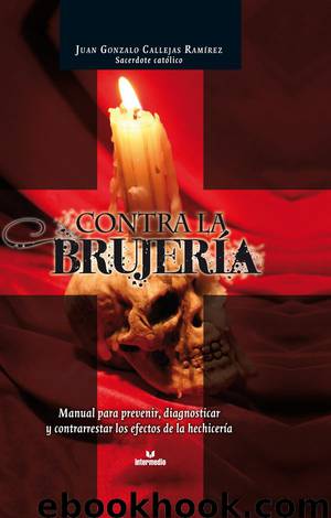 Contra la brujería by Juan Gonzalo CalleJas Ramírez