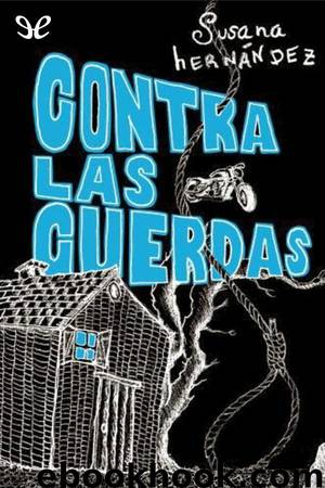 Contra las cuerdas by Susana Hernández Marcet