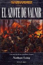 Corazones negros 01 - El Azote de Valnir by Nathan Long