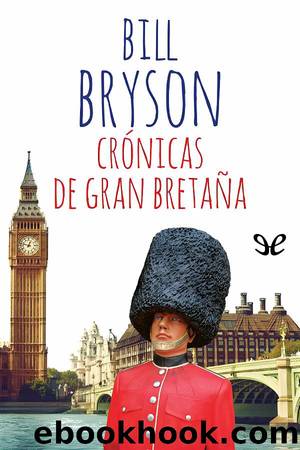 CrÃ³nicas de Gran BretaÃ±a by Bill Bryson